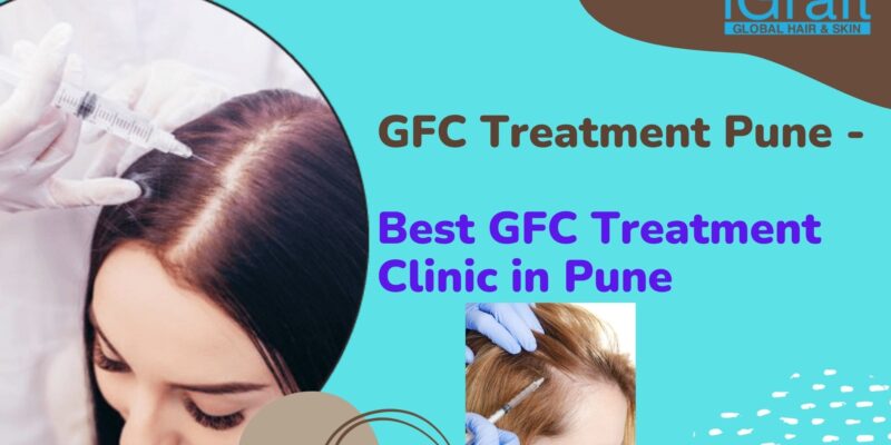 GFC Treatment Pune