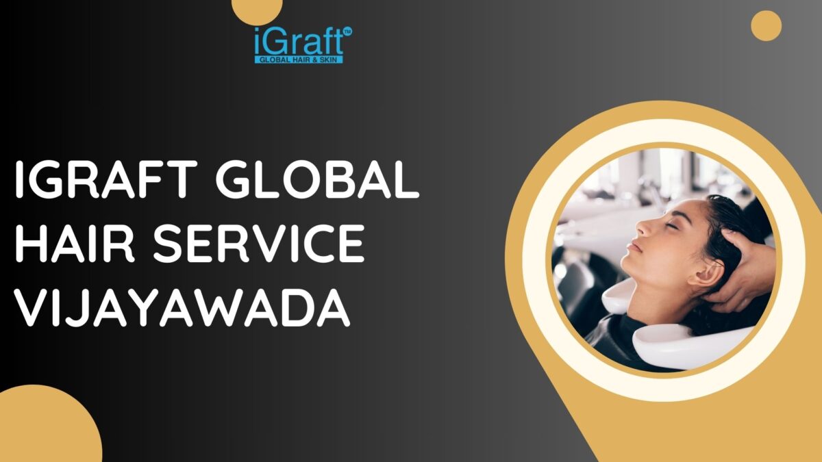 iGraft Global Hair Service Vijayawada