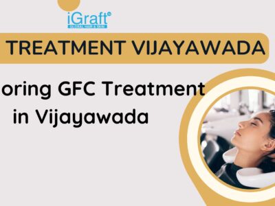 GFC Treatment vijayawada