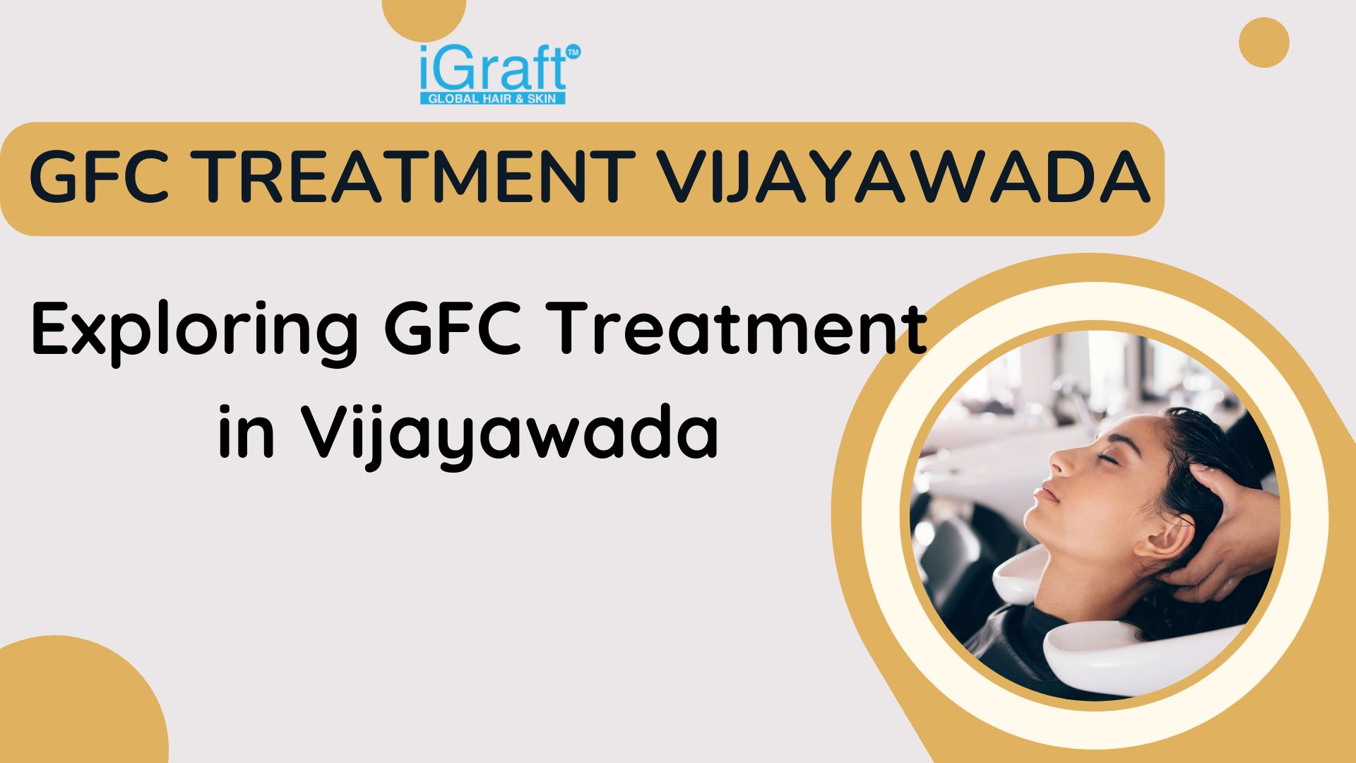 GFC Treatment vijayawada